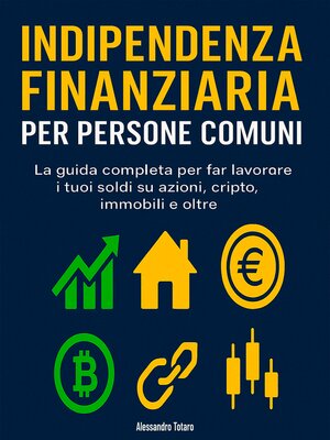 cover image of Indipendenza finanziaria per persone comuni